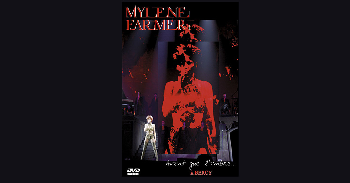 Mylène Farmer - Avant que l'ombre à Bercy - DVD France - Mylene.Net