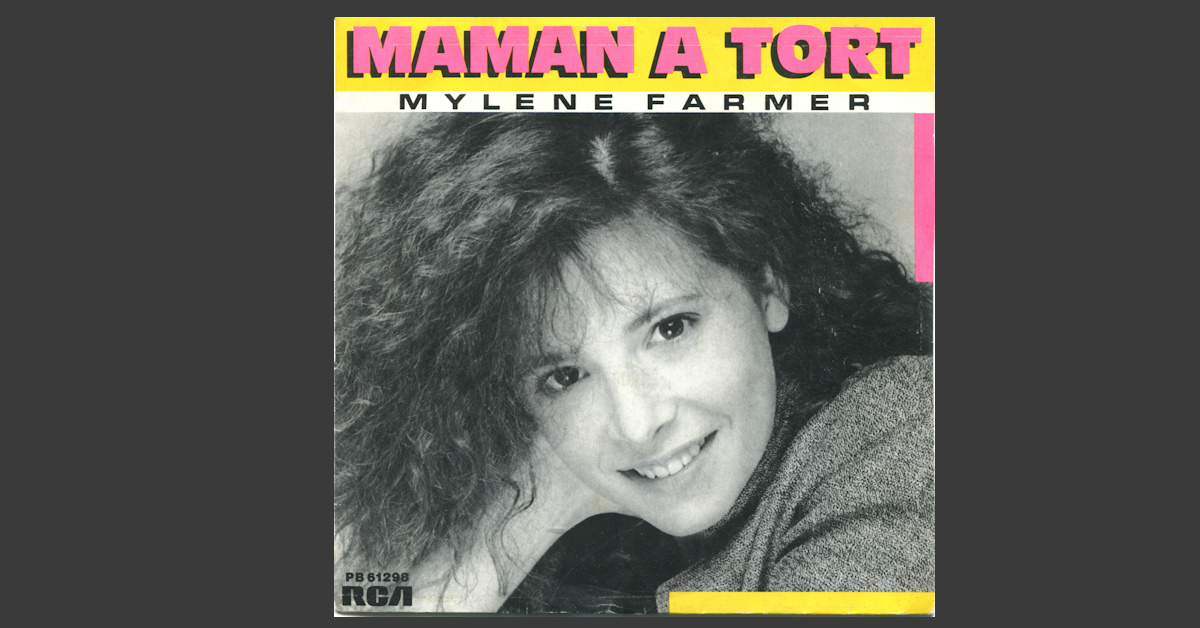Mylène Farmer - Maman a tort - 45 Tours France Second Pressage