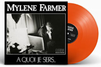 Mylène Farmer & À quoi je sers Maxi 45 Tours Orange 2019