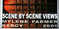Mylène Farmer - Scene by Scene views - Bonus vidéo Avant que l'ombre... à Bercy