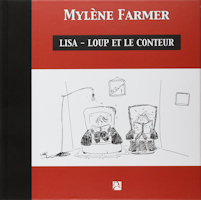 Lisa-Loup et le conteur - Mylène Farmer - Editions Anne Carrière
