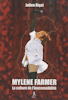Livre - Mylène Farmer : La culture de l'inaccessibilité - Julien Rigal