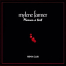 Myl&egrave;ne Farmer & Maman a tort Maxi Vinyle Remix Club 2026