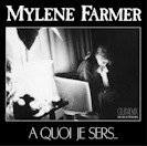 Mylène Farmer À quoi je sers... Maxi 45 Tours Réédition 2018