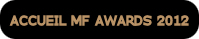 MF Awards 2012 Accueil