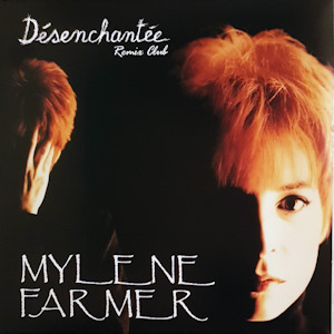 Mylène Farmer Maxi 45 Tours Réédition 2017 Désenchantée