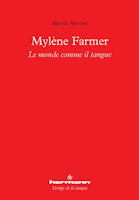 Mylène Farmer Le Monde comme il tangue - Michel Arouimi - Editions Hermann
