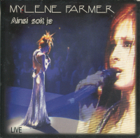 Mylène Farmer Ainsi soit je Live