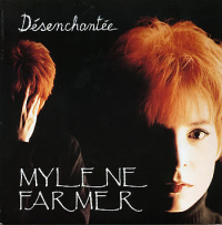 Mylène Farmer - Désenchantée