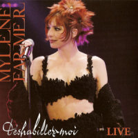 Mylène Farmer - Déshabillez-moi Live