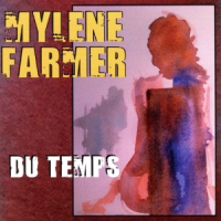 Mylène Farmer - Du Temps