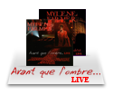 Mylène Farmer Référentiel Avant que l'ombre Live