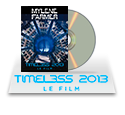 Mylène Farmer Référentiel Vidéo Timeless 2013 Le Film