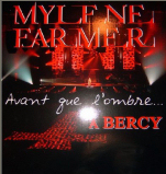 Mylène Farmer Avant que l'ombre... à Bercy PLV