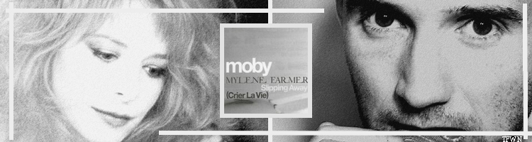 Moby & Mylène Farmer