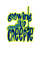 Growing Up Creepie