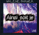 Mylène Farmer Ainsi soit je Live Cd promo France Pochette recto
