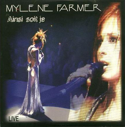 Mylène Farmer Ainsi soit je Live