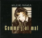 Comme j'ai mal - CD Maxi Europe