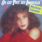 Mylène Farmer On est tous des imbéciles Maxi 45 Tours