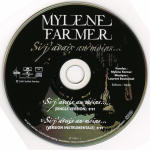 Mylène Farmer Si j'avais au moins... CD Single France Le CD
