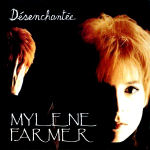 Mylène Farmer Désenchantée 45 tours France Pochette Recto