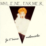 Mylène Farmer Je t'aime mélancolie CD Maxi Europe
