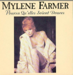 Mylène Farmer Pourvu qu'elles soient douces