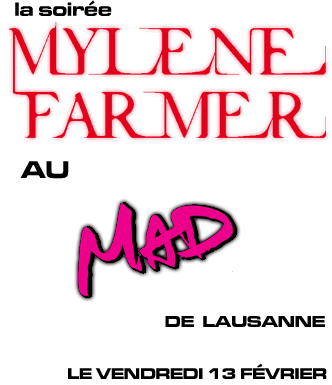 Soirée Mylène Farmer La Mad Lausanne
