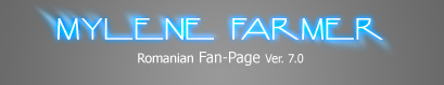 Mylene Farmer Romanian Fan-Page