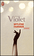 Livre Mylène Farmer Bio par Bernard Violet
