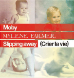 Moby & Mylène Farmer Slipping Away (Crier La Vie)Maxi 45T France 
