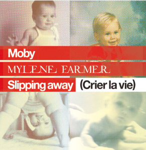 Mylène Farmer et Moby - Pochette single Slipping Away Crier la vie