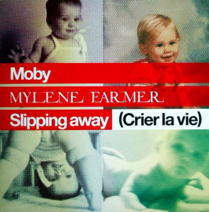 Slipping Away (Crier la vie) (avec Moby) - Maxi 45 Tours