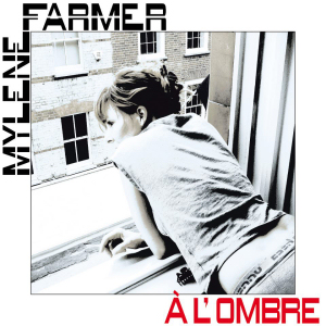 Mylène Farmer - À l'ombre