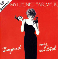 Mylène Farmer Beyond my control CD 2 titres