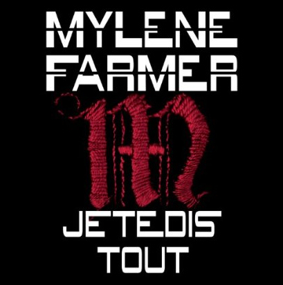 Mylène Farmer Je te dis tout