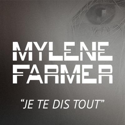 Mylène Farmer Je te dis tout