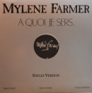 Mylène Farmer À quoi je sers... Maxi 45 Tours Promo France