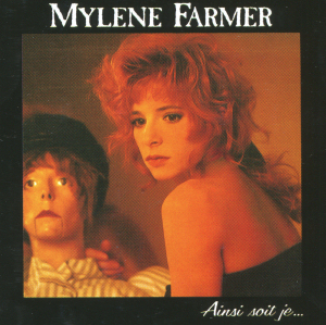 Mylène Farmer Ainsi soit je...