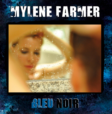 Mylène Farmer Bleu Noir