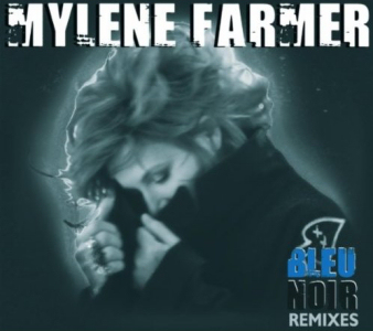 Mylène Farmer Bleu Noir Remixes