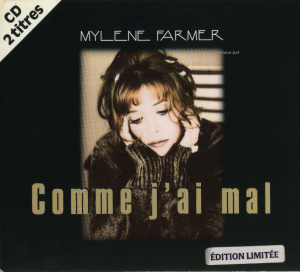 Comme j'ai mal - CD Single Digipack France