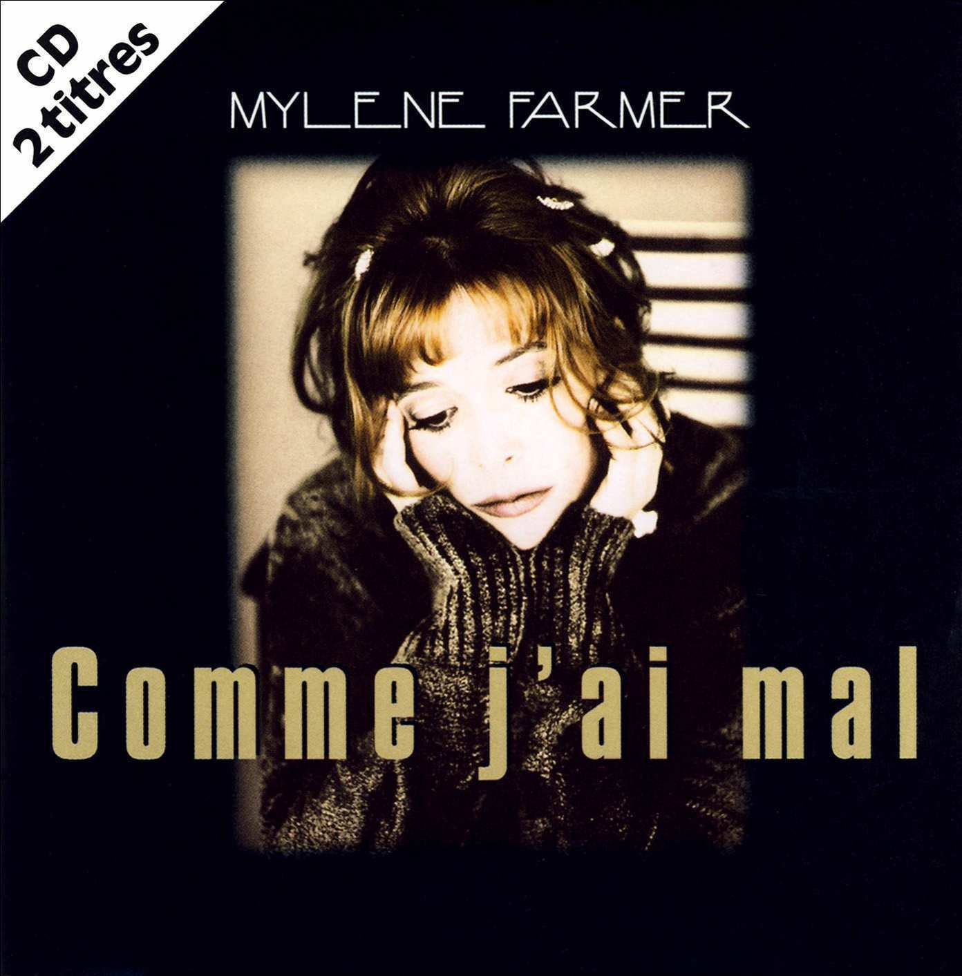 Mylène Farmer - Pochette single Comme j'ai mal
