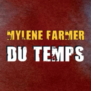 Mylène Farmer Du temps