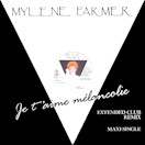 Mylène Farmer & je-t-aime-melancolie_maxi-45-tours-france