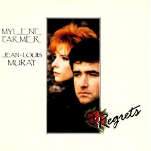 Mylène Farmer Jean-Louis Murat Regrets