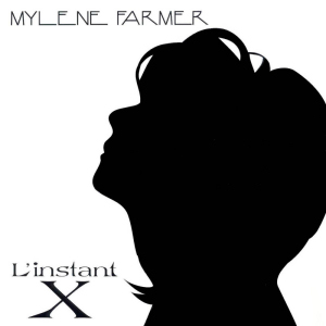 Mylène Farmer - L'Instant X