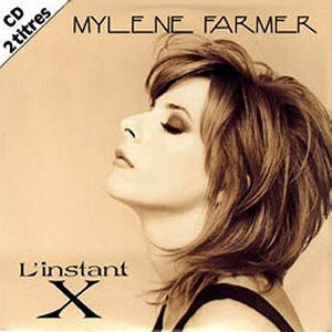 Mylène Farmer - L'Instant X