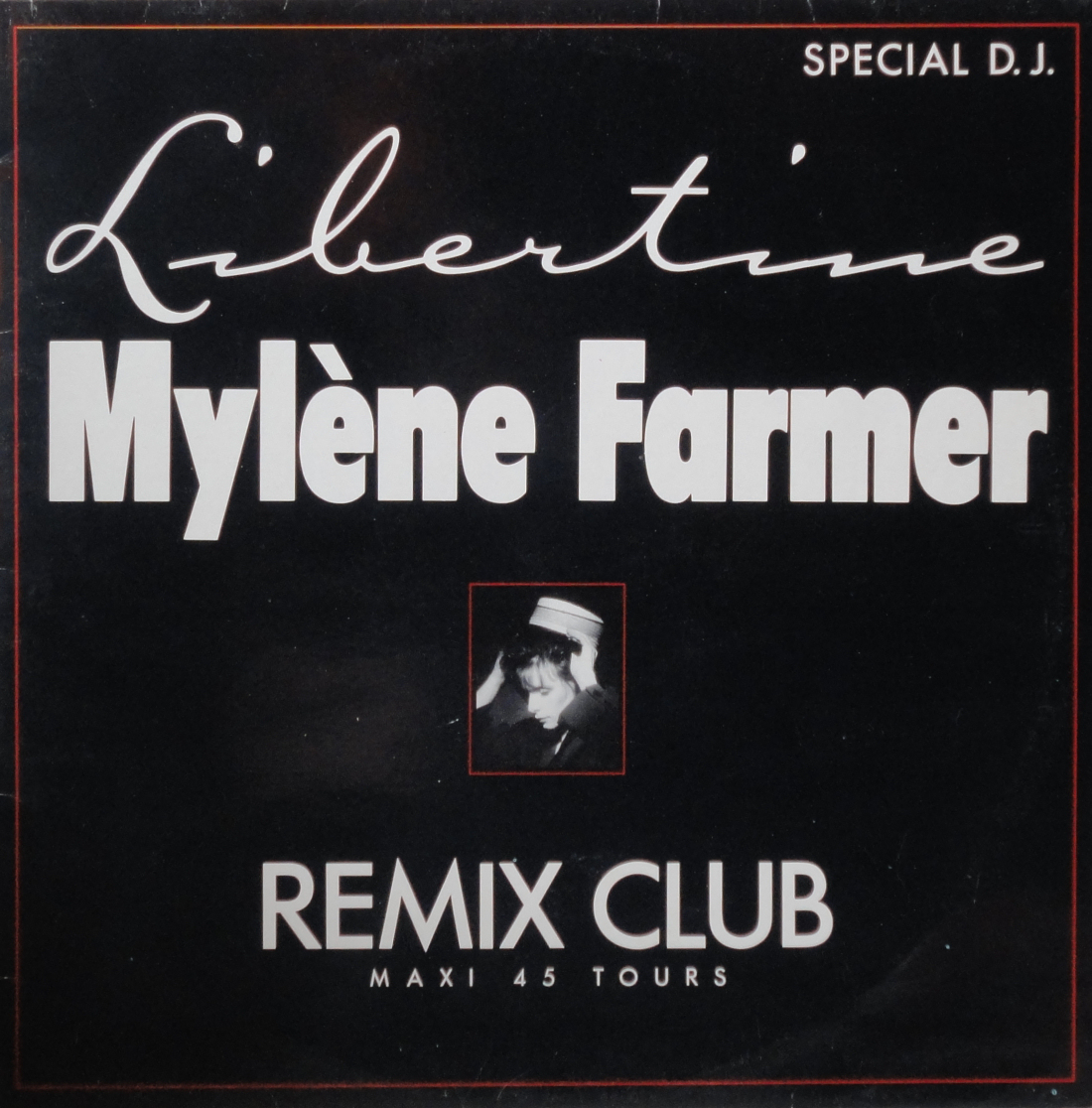 Libertine - Maxi 45 Tours France « Remix Club »